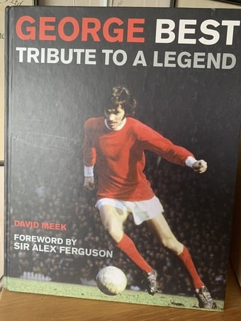 George Best Tribute to a Legend. Hardback book.