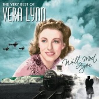 Vera Lynn - We'll Meet Again (The Very Best Of...) (CD 2009)