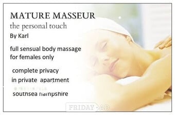 MATURE-MASSEUR OFFERS FULL BODY EROTIC MASSAGE FOR FEMALES ONLY NO AGE RESTRICTION 9AM TILL LATE GUARANTEED CLIMAX OVER 25YRS EXPERIENCE *