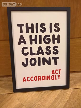 Statement wall poster this is a high class joint a3 mdf frame