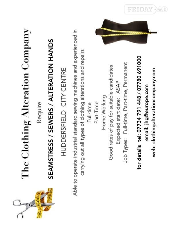  Required SEAMSTRESS / SEWERS / ALTERATION HANDS HUDDERSFIELD CITY CENTRE  in Huddersfield