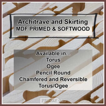 MDF and Softwood Architrave and Skirting