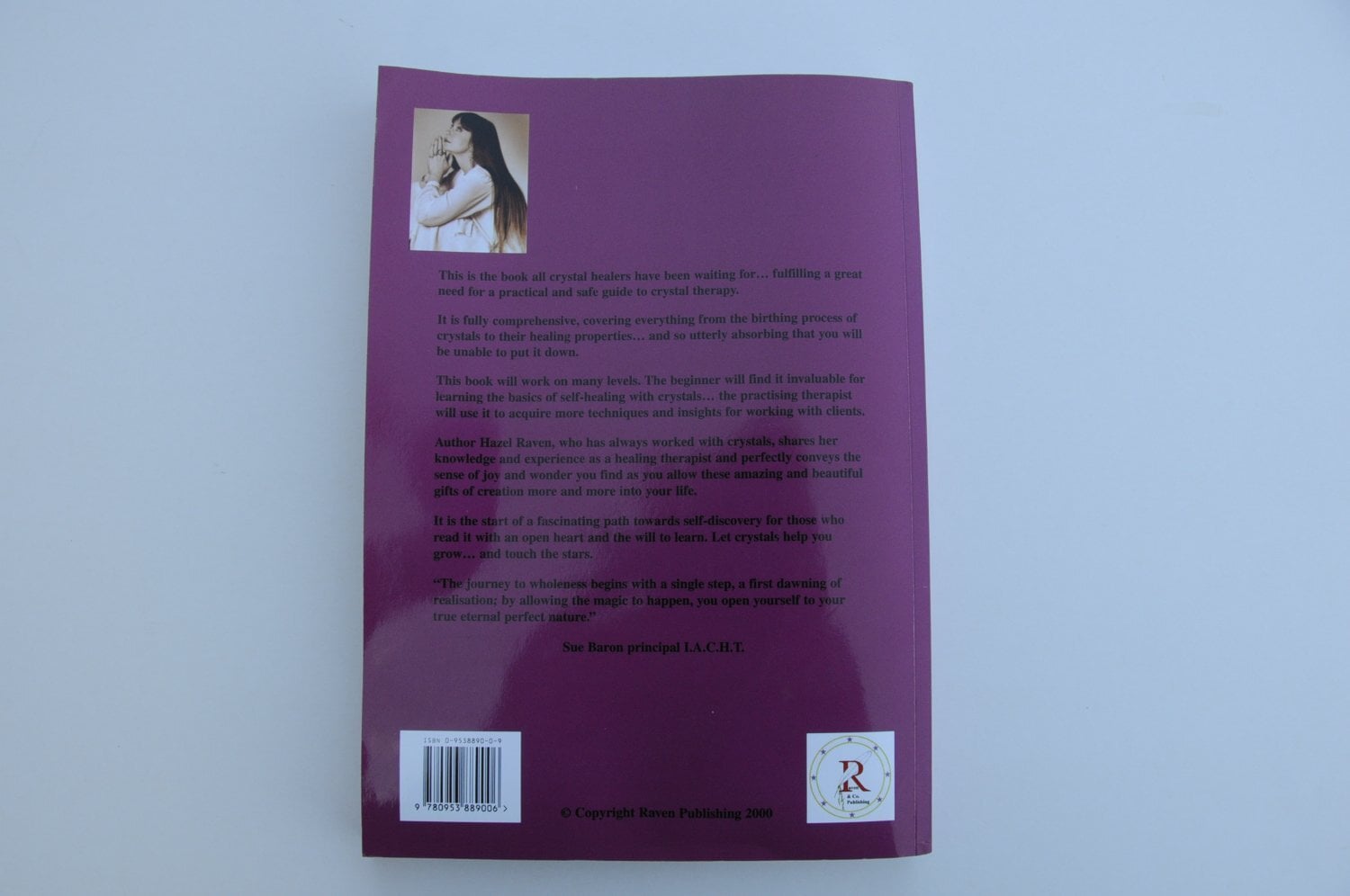 Crystal Healing The Complete Practitioner’s Guide First Edition 