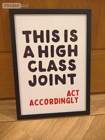 Statement wall poster this is a high class joint a3 mdf frame