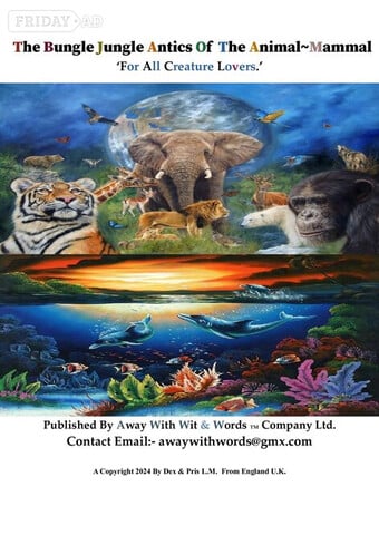 Purchase!! 'The Bungle Jungle Antics Of The Animal~Mammal.'  PDF Reader. 